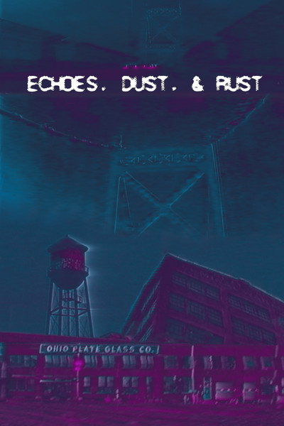 Póster de Echoes, Dust, & Rust