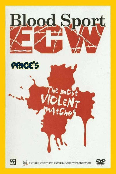 Póster de ECW Blood Sport: The Most Violent Matches