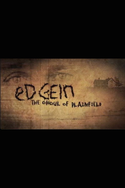 Póster de Ed Gein: The Ghoul of Plainfield
