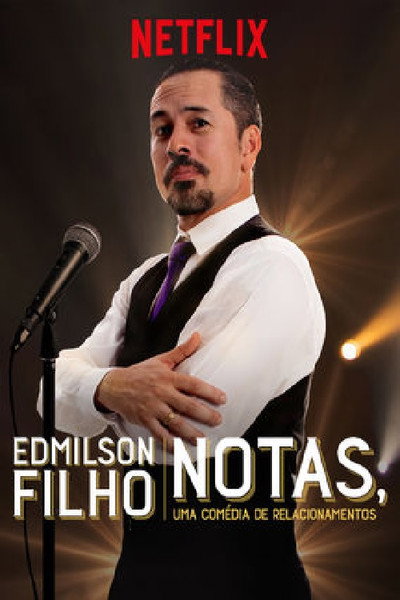 Póster de Edmilson Filho: Notas, uma Comédia de Relacionamentos