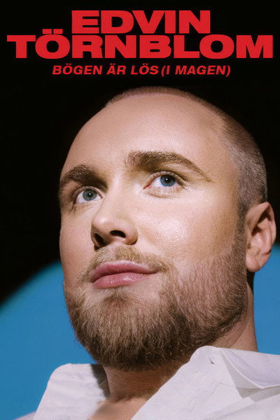Póster de Edvin Törnblom - Bögen är lös (i magen)