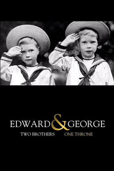 Póster de Edward & George: Two Brothers, One Throne