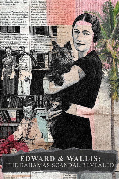Póster de Edward & Wallis: The Bahamas Scandal - Revealed