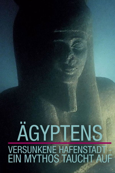 Póster de Egypt's Sunken City - A Legend Is Revealed