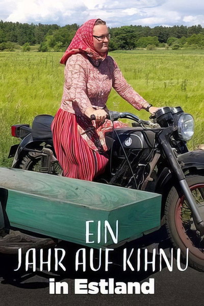 Póster de Ein Jahr auf Kihnu in Estland: Leben zwischen Leichtigkeit und Schwermut
