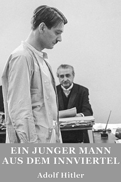 Póster de Ein junger Mann aus dem Innviertel - Adolf Hitler