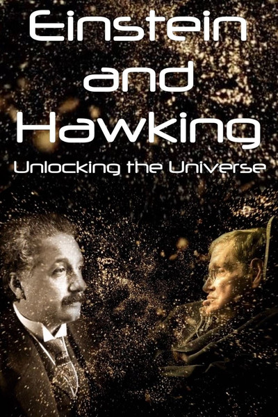 Póster de Einstein and Hawking: Unlocking the Universe