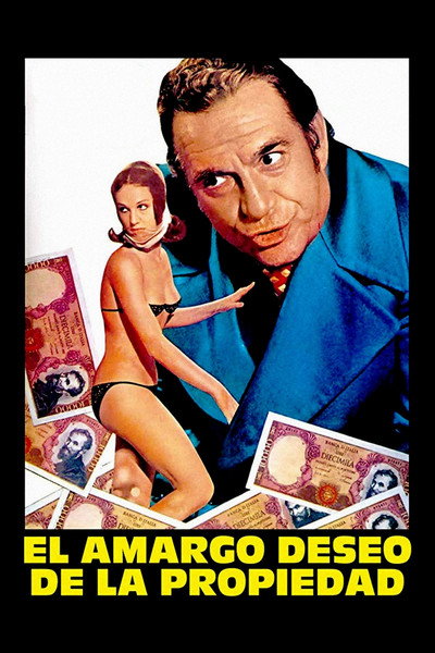 Póster de El amargo deseo de la propiedad
