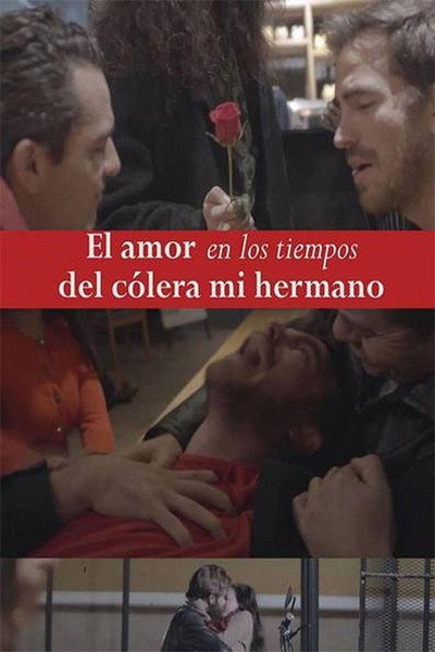 Póster de El amor en los tiempos del cólera mi hermano