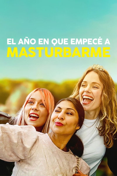 Póster de El año en que empecé a masturbarme