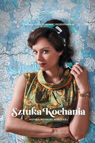 Póster de El arte de amar: La historia de Michalina Wislocka