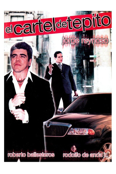Póster de El cartel de Tepito