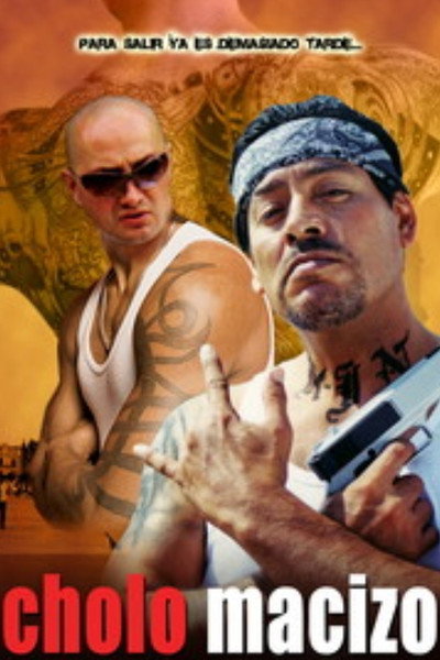 Póster de El cholo macizo