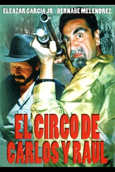 Póster de El circo de Carlos y Raúl