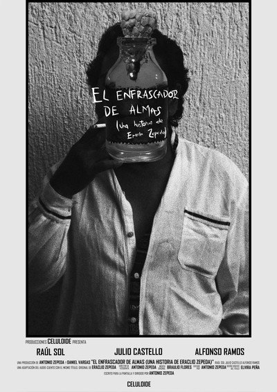 Póster de El enfrascador de almas (una historia de Eraclio Zepeda)