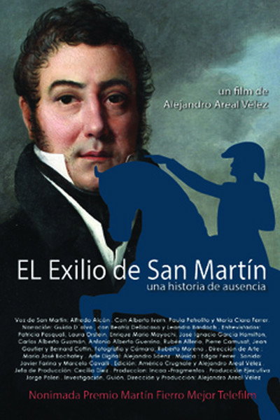 Póster de El exilio de San Martín - Una historia de ausencia