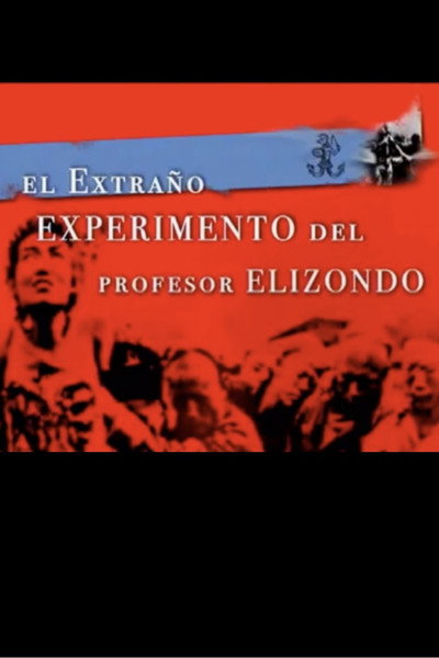 Póster de El extraño experimento del profesor Elizondo