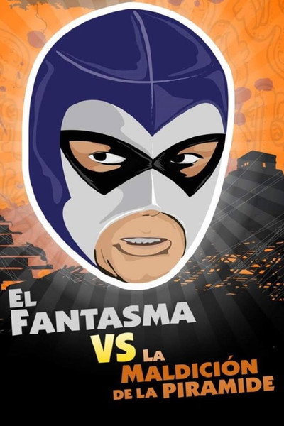 Póster de El fantasma vs. la maldición de la piramide