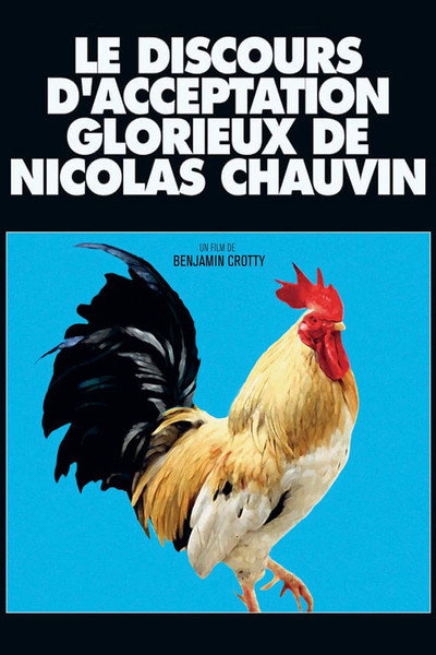 Póster de El glorioso discurso de aceptación de Nicolás Chauvin