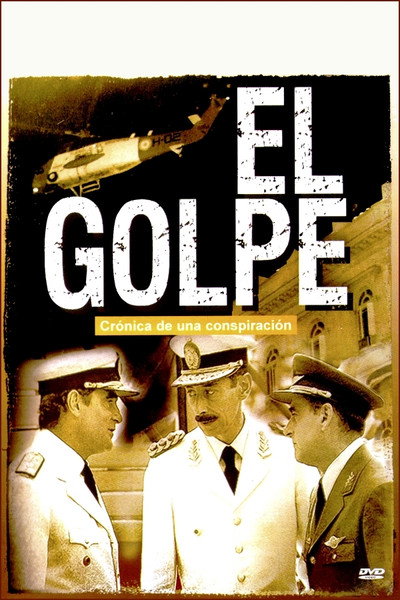 Póster de El Golpe (crónica de una conspiración)