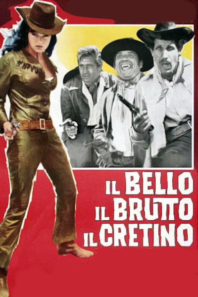 Póster de El guapo, el feo y el cretino