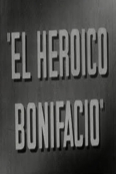 Póster de El heroico Bonifacio