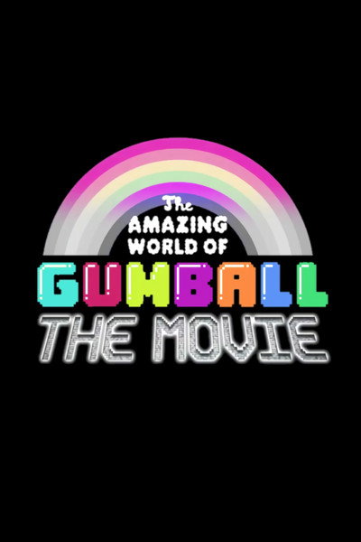 Póster de El Increible Mundo de Gumball: La Pelicula
