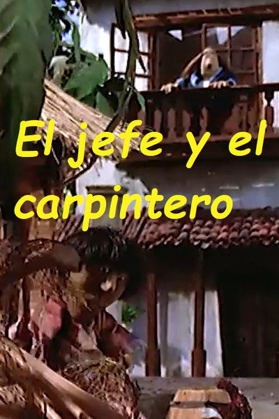 Póster de El jefe y el carpintero