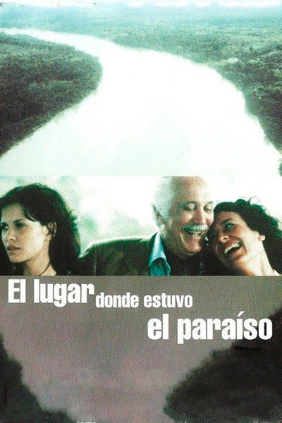 Póster de El lugar donde estuvo el paraíso