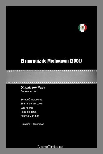 Póster de El marquiz de Michoacán