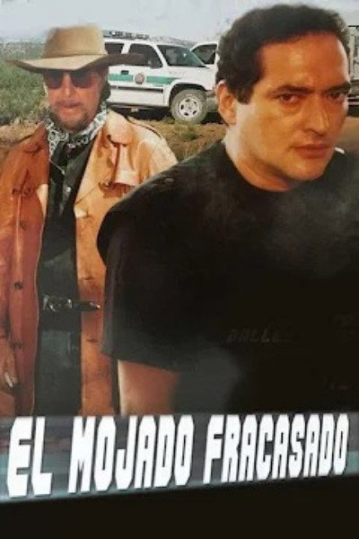 Póster de El mojado fracasado