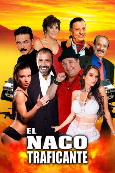 Póster de El Naco Traficante