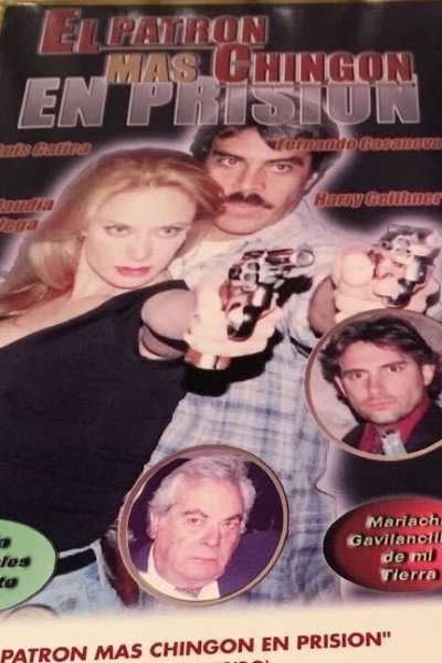 Póster de El patrón mas chingon en prision
