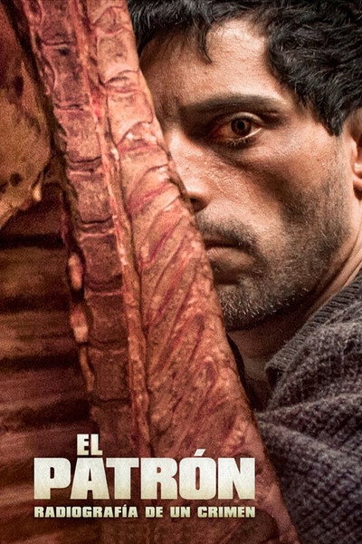 Póster de El patrón. Radiografía de un crimen