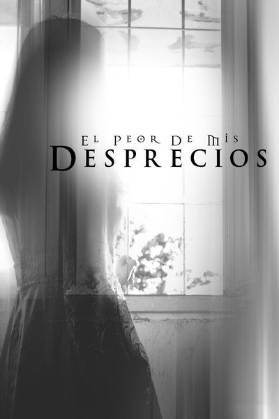 Póster de El peor de mis desprecios