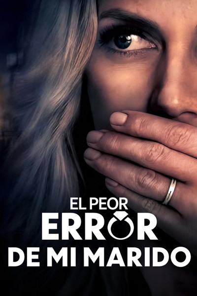 Póster de El peor error de mi marido
