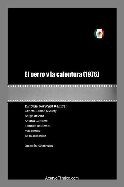 Póster de El perro y la calentura