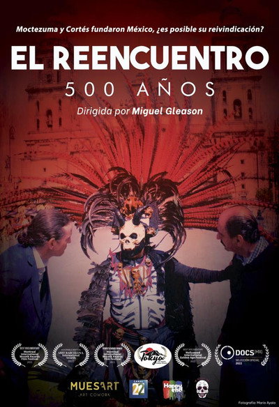 Póster de El Reencuentro 500 años Moctezuma y Cortés