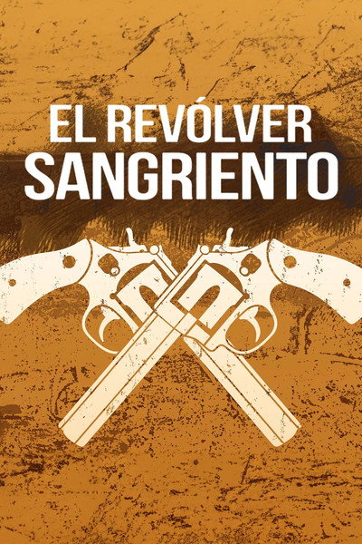Póster de El revólver sangriento