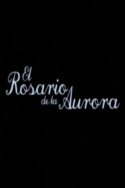 Póster de El rosario de la Aurora