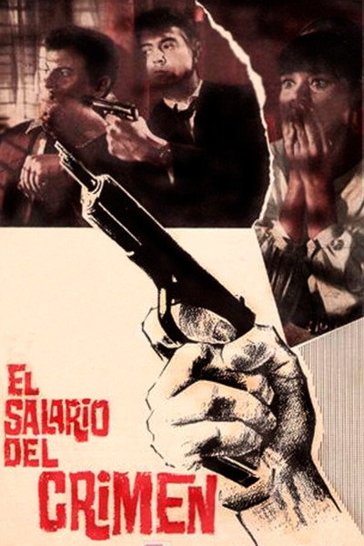 Póster de El salario del crimen