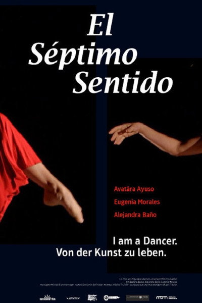 Póster de EL SEPTIMO SENTIDO. I am a dancer. Von der Kunst zu leben