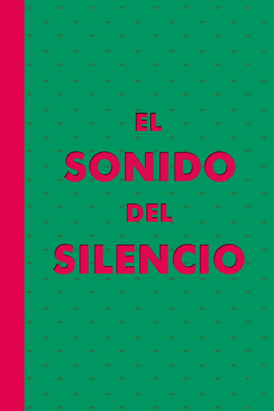 Póster de El sonido del silencio