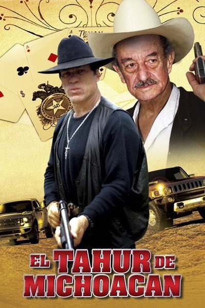 Póster de El Tahur de Michoacan