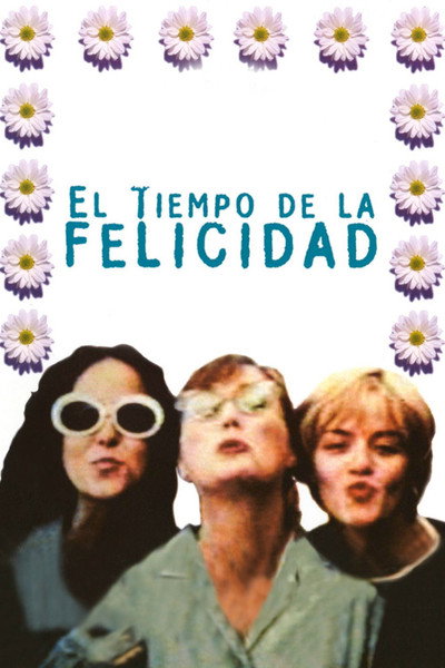 Póster de El tiempo de la felicidad