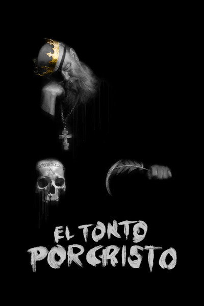 Póster de El Tonto Por Cristo