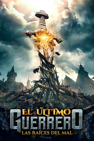 Póster de El último guerrero: Las raíces del mal