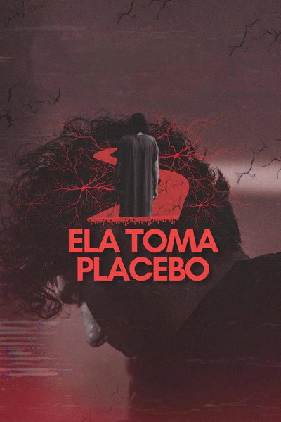 Póster de Ela Toma Placebo
