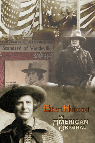 Póster de Elbert Hubbard: An American Original