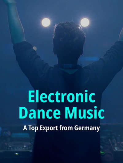 Póster de Electronic Dance Music - A Top Export from Germany
